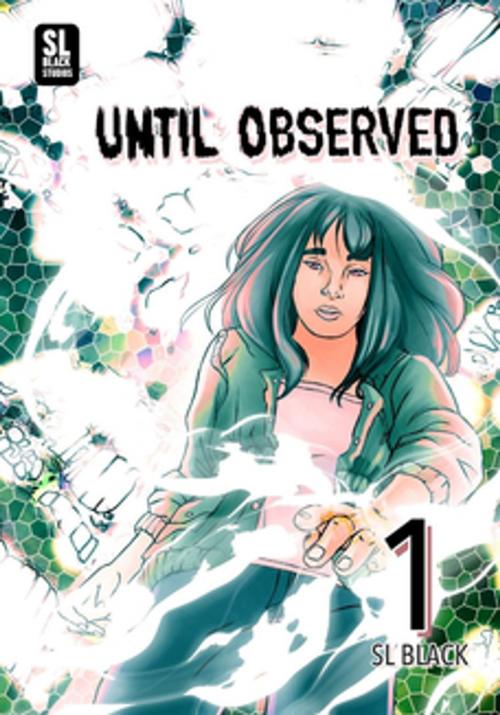 Cover of the book Until Observed by Shelby Lynn Black, SL Black Studios Inc.