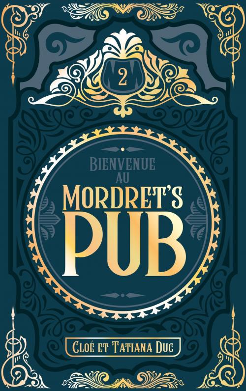 Cover of the book Bienvenue au Mordret's Pub - Tome 2 by Cloé Duc, Tatiana Duc, HLAB