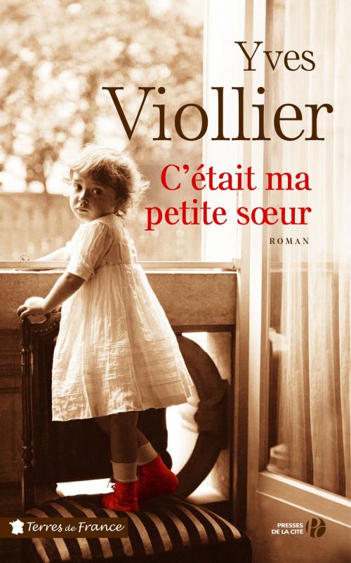 Cover of the book C'était ma petite soeur by Yves VIOLLIER, Place des éditeurs