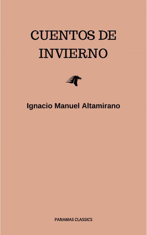 Cover of the book Cuentos De Invierno by Ignacio Manuel Altamirano, LMAB