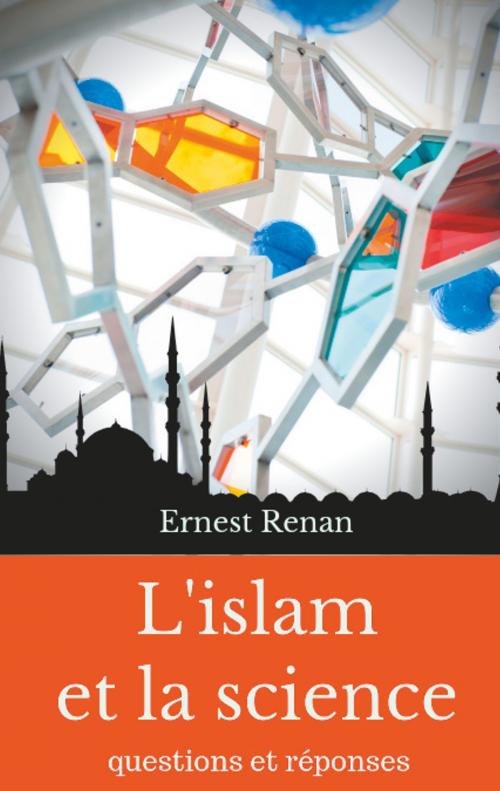 Cover of the book L'islam et la science by Ernest Renan, Books on Demand