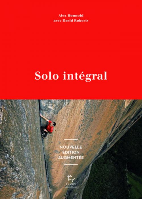 Cover of the book Solo - Intégral nouvelle édition by Alex Honnold, David Roberts, PAULSEN