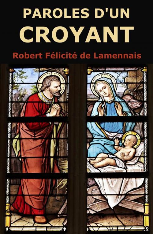 Cover of the book Paroles d'un Croyant by Robert Félicité de Lamennais, Alicia Editions