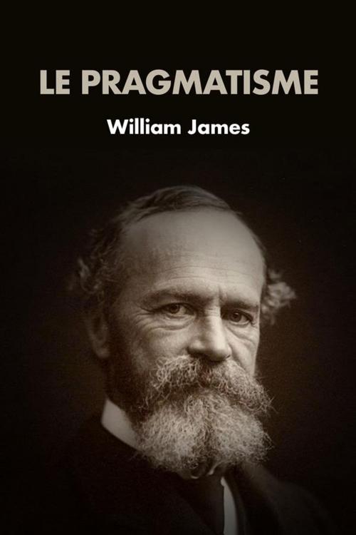 Cover of the book Le Pragmatisme by William James, Henri Bergson, Alicia Éditions