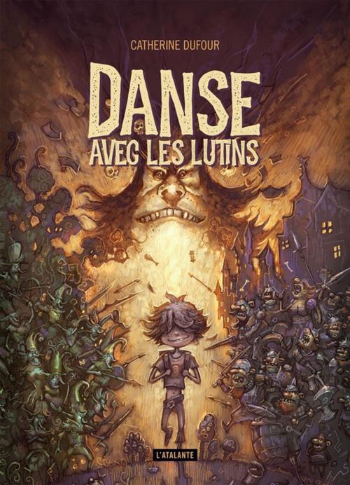 Cover of the book Danse avec les lutins by Catherine Dufour, L'Atalante