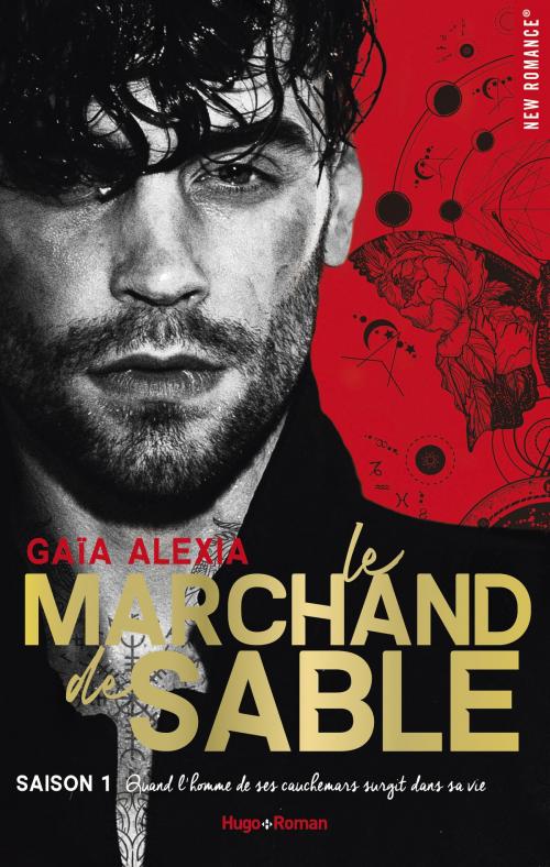 Cover of the book Le marchand de sable - saison 1 by Alexia Gaia, Hugo Publishing