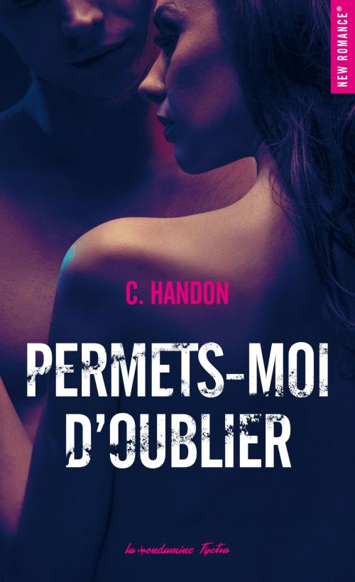 Cover of the book Permets-moi d'oublier by C. Handon, Hugo Publishing