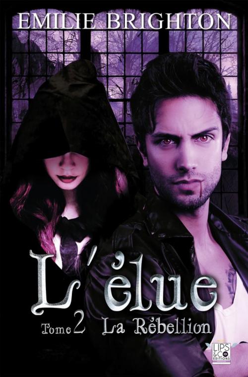 Cover of the book L'élue - Tome 2 - La Rébellion by Emilie Brighton, Lips & Co. Editions