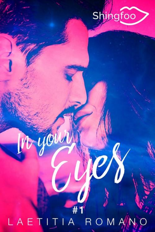 Cover of the book In Your Eyes (Teaser) by Laetitia Romano, Shingfoo