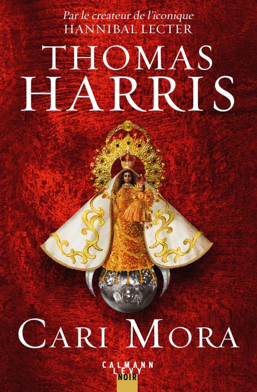 Cover of the book Cari Mora by Thomas Harris, Calmann-Lévy