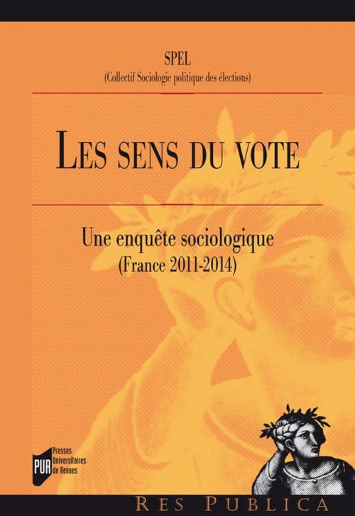 Cover of the book Les sens du vote by Collectif, Presses universitaires de Rennes