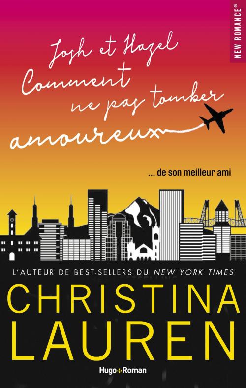 Cover of the book Josh & Hazel ou Comment ne pas tomber amoureux -Extrait offert- by Christina Lauren, Hugo Publishing
