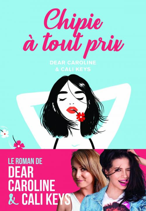 Cover of the book Chipie à tout prix by Caroline Dear, Cali Keys, Editions Prisma