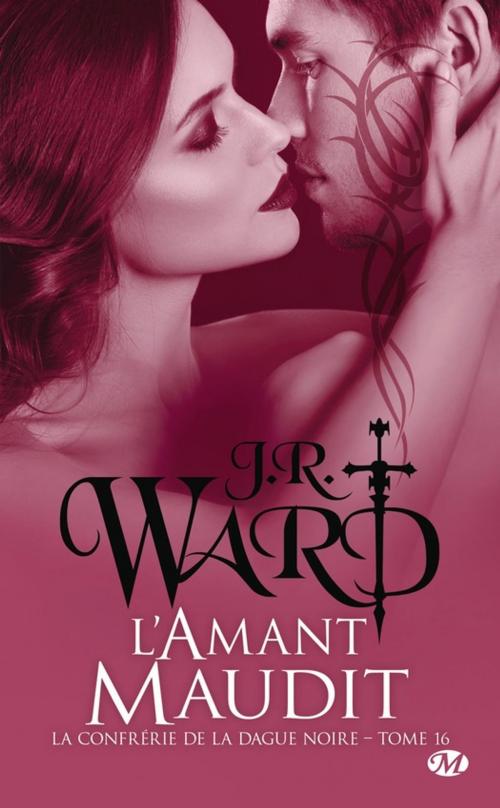 Cover of the book L'Amant maudit by J.R. Ward, Milady