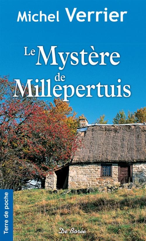 Cover of the book Le Mystère de Millepertuis by Michel Verrier, De Borée