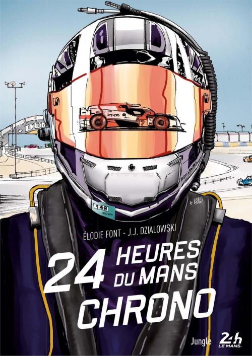 Cover of the book Dans les coulisses du 24h du Mans by Elodie Font, Jean-Jacques Dzialowski, Jungle
