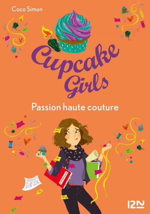 Cover of the book Cupcake Girls - tome 18 : Passion haute couture by Coco SIMON, Univers Poche
