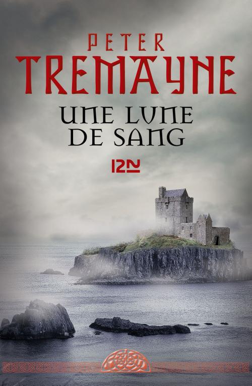 Cover of the book Une lune de sang by Peter TREMAYNE, Univers Poche