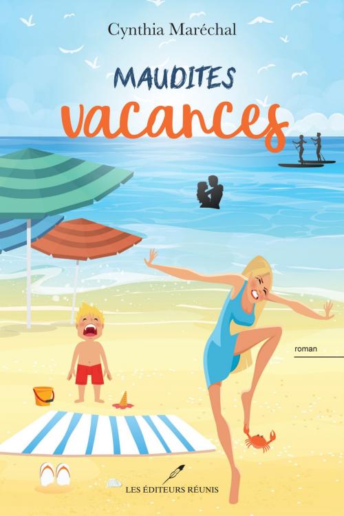 Cover of the book Maudites vacances by Cynthia Maréchal, Les Éditeurs réunis