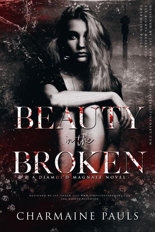 Cover of the book Beauty in the Broken by Charmaine Pauls, Charmaine Pauls