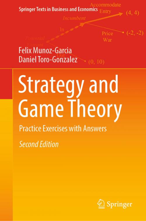 Cover of the book Strategy and Game Theory by Felix Munoz-Garcia, Daniel Toro-Gonzalez, Springer International Publishing