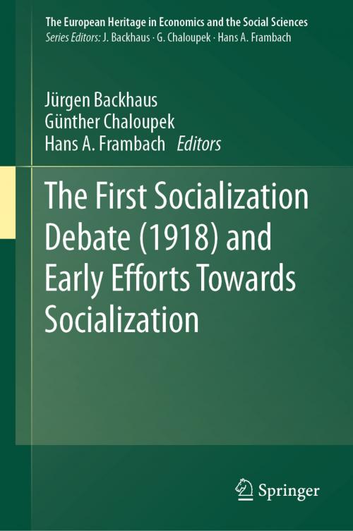 Cover of the book The First Socialization Debate (1918) and Early Efforts Towards Socialization by , Springer International Publishing