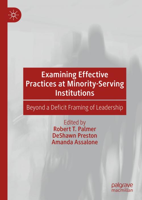 Cover of the book Examining Effective Practices at Minority-Serving Institutions by , Springer International Publishing