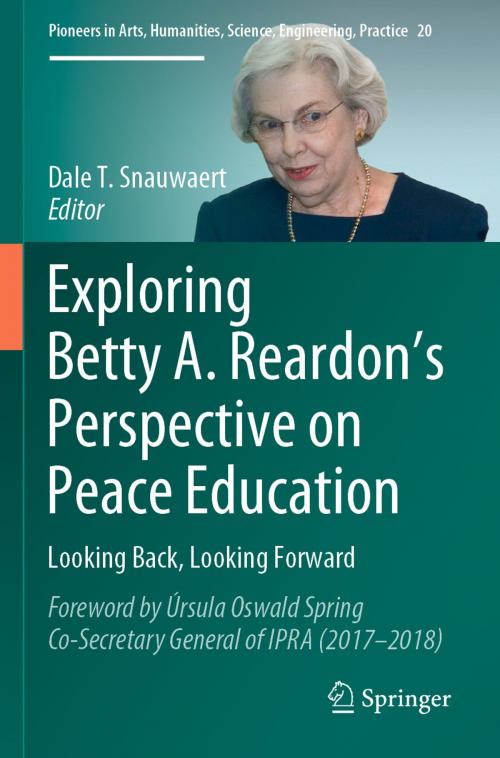 Cover of the book Exploring Betty A. Reardon’s Perspective on Peace Education by , Springer International Publishing