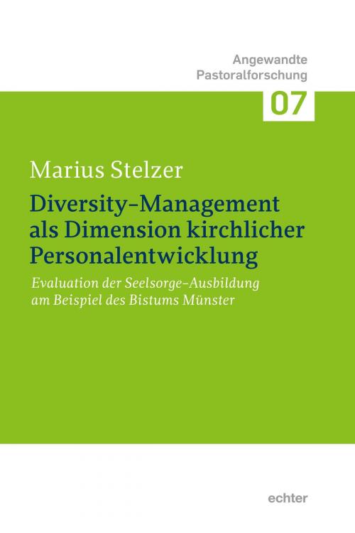 Cover of the book Diversity-Management als Dimension kirchlicher Personalentwicklung by Marius Stelzer, Echter