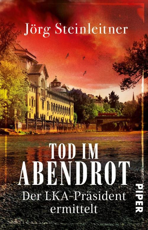 Cover of the book Tod im Abendrot by Jörg Steinleitner, Piper ebooks