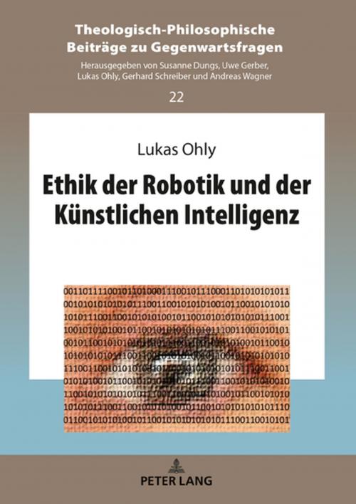 Cover of the book Ethik der Robotik und der Kuenstlichen Intelligenz by Lukas Ohly, Peter Lang