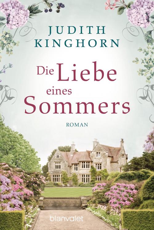 Cover of the book Die Liebe eines Sommers by Judith Kinghorn, Blanvalet Taschenbuch Verlag