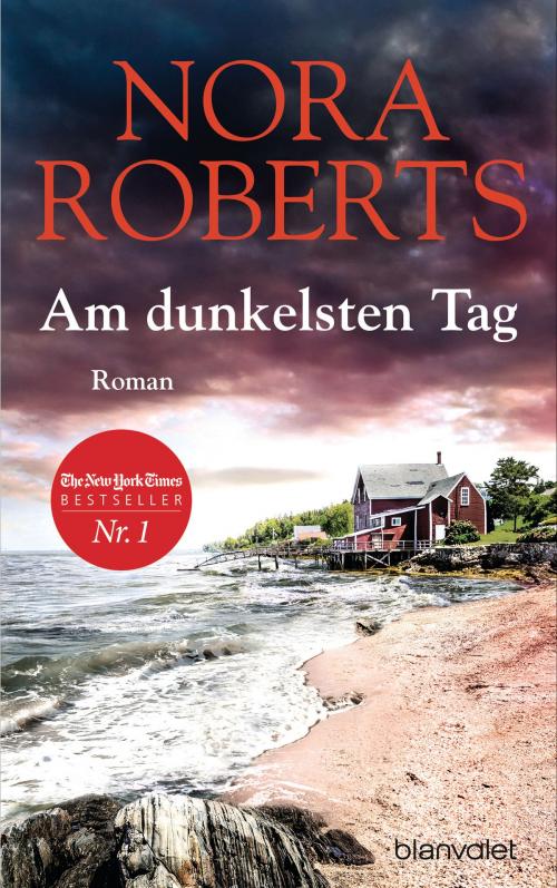 Cover of the book Am dunkelsten Tag by Nora Roberts, Blanvalet Verlag