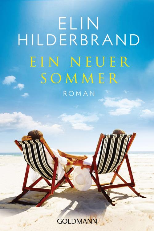 Cover of the book Ein neuer Sommer by Elin Hilderbrand, Goldmann Verlag