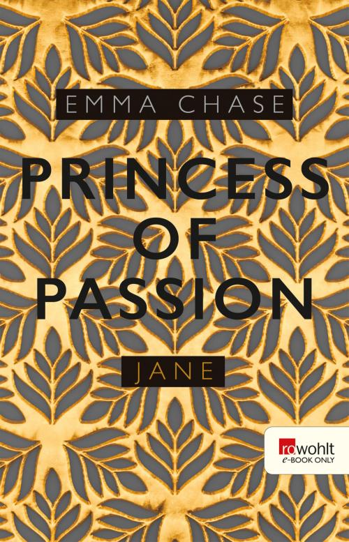Cover of the book Princess of Passion – Jane by Emma Chase, Rowohlt E-Book