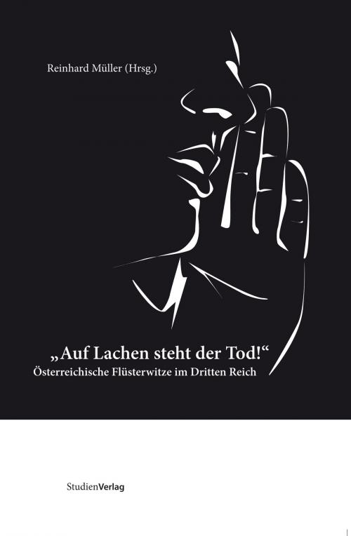 Cover of the book Auf Lachen steht der Tod! by , StudienVerlag