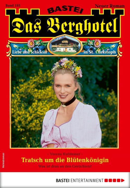Cover of the book Das Berghotel 193 - Heimatroman by Verena Kufsteiner, Bastei Entertainment