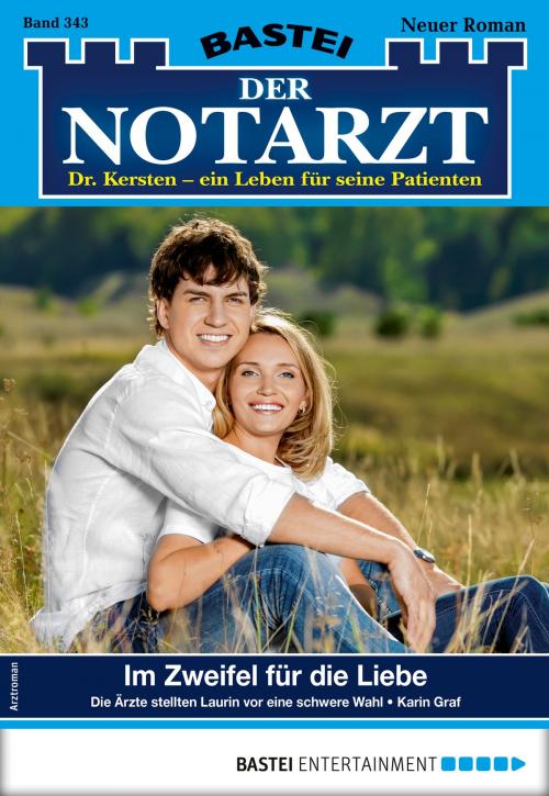Cover of the book Der Notarzt 343 - Arztroman by Karin Graf, Bastei Entertainment