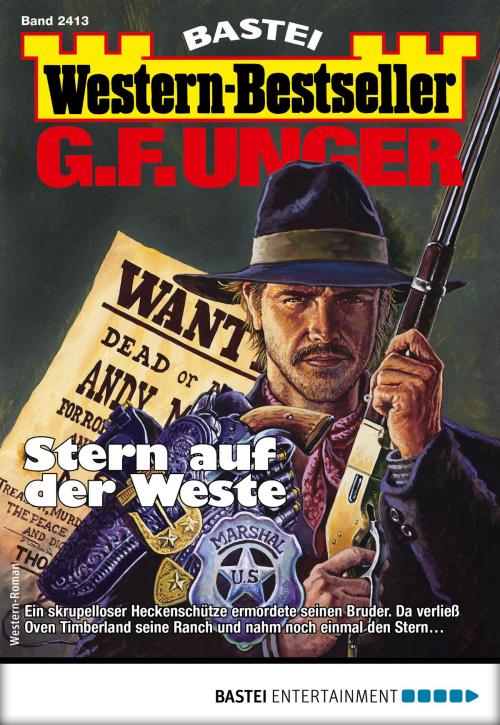 Cover of the book G. F. Unger Western-Bestseller 2413 - Western by G. F. Unger, Bastei Entertainment