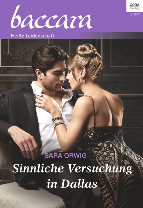 Cover of the book Sinnliche Versuchung in Dallas by Sara Orwig, CORA Verlag