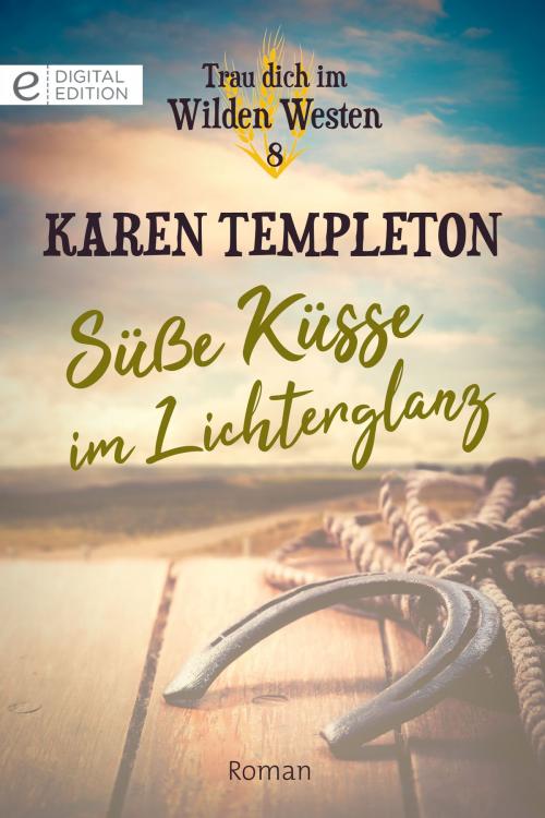 Cover of the book Süße Küsse im Lichterglanz by Karen Templeton, CORA Verlag