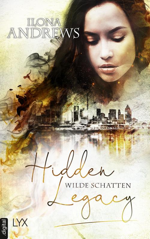 Cover of the book Hidden Legacy - Wilde Schatten by Ilona Andrews, LYX.digital