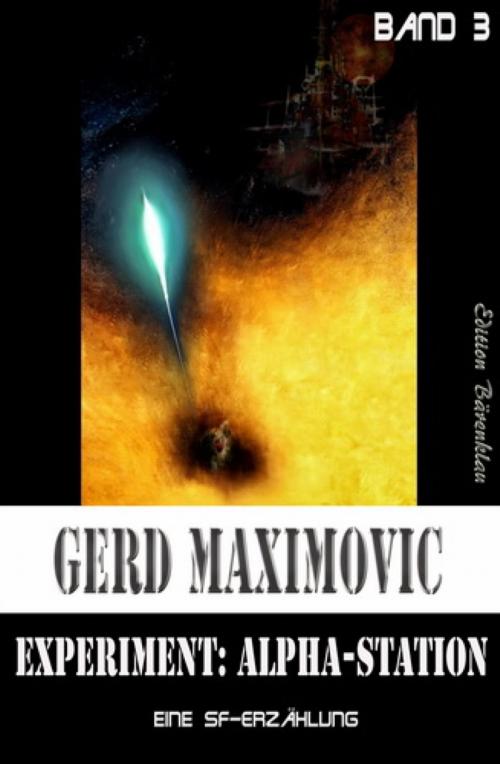Cover of the book Experiment: Alpha-Station (Eine SF-Erzählung) by Gerd Maximovic, BookRix
