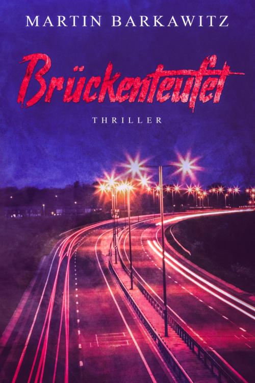 Cover of the book Brückenteufel by Martin Barkawitz, BookRix