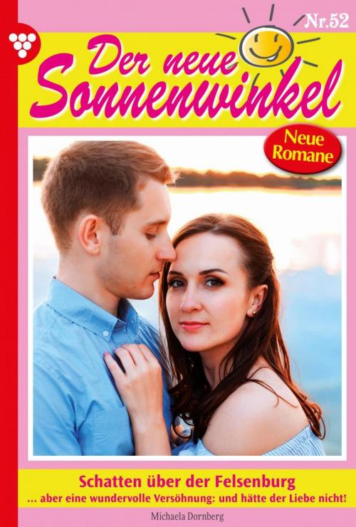 Cover of the book Der neue Sonnenwinkel 52 – Familienroman by Michaela Dornberg, Kelter Media