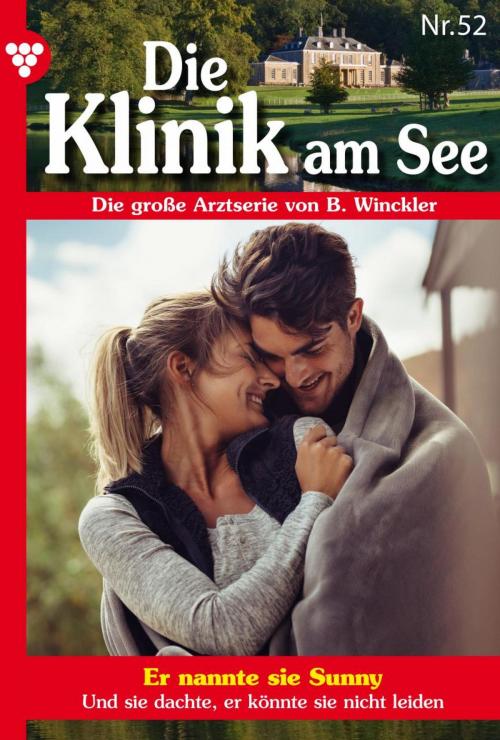 Cover of the book Die Klinik am See 52 – Arztroman by Britta Winckler, Kelter Media