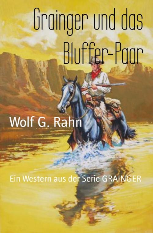 Cover of the book Grainger und das Bluffer-Paar by Wolf G. Rahn, BookRix