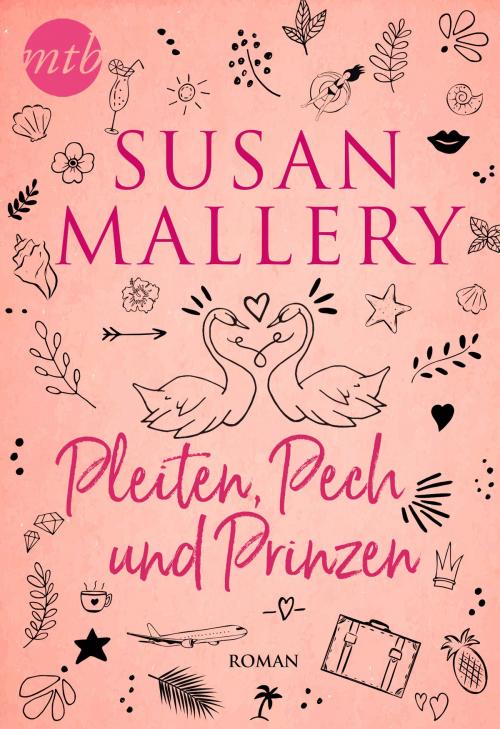 Cover of the book Pleiten, Pech und Prinzen by Susan Mallery, MIRA Taschenbuch