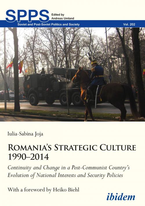 Cover of the book Romania’s Strategic Culture 1990–2014 by Iulia-Sabina Joja, Andreas Umland, ibidem