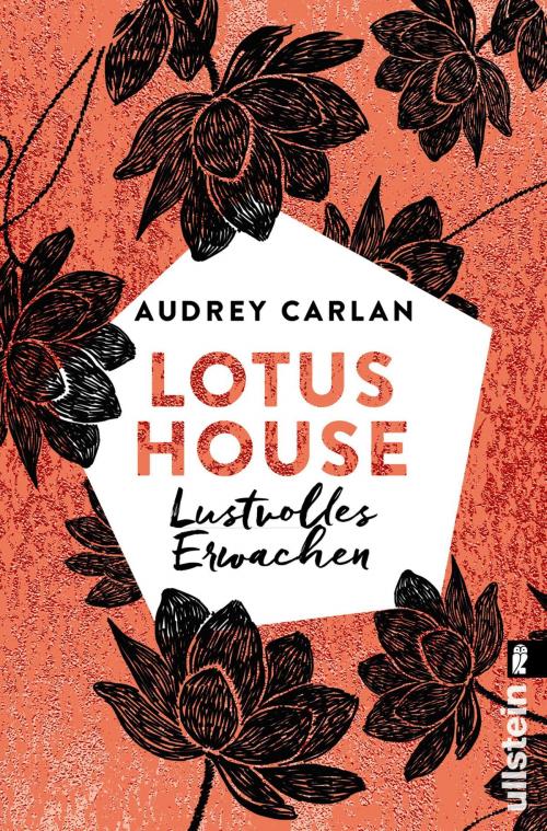 Cover of the book Lotus House - Lustvolles Erwachen by Audrey Carlan, Ullstein Ebooks